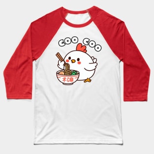 Ramen life Chicken Baseball T-Shirt